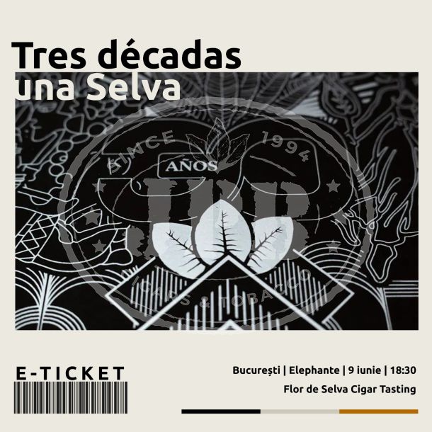 Bilet Eveniment Tres Décadas, Una Selva - Flor de Selva Cigar Tasting
